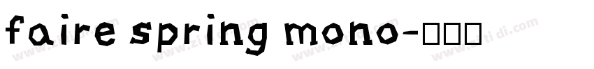 faire spring mono字体转换